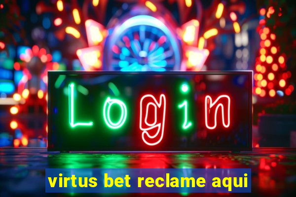 virtus bet reclame aqui